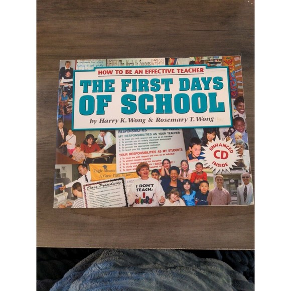 The First Days of School : How to Be an Effective Teacher by Rosemary T. Wong... - Picture 1 of 13